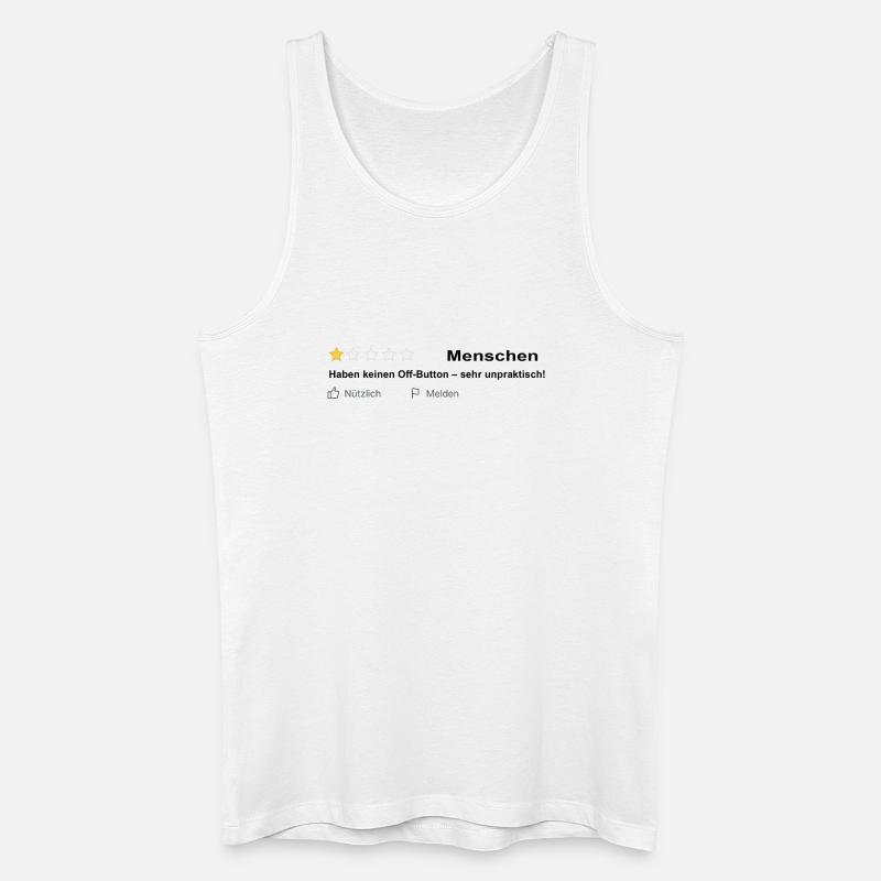 Menschen Bewertung - Leider kein Off Button! - Männer Bio Tank Top - Weiß