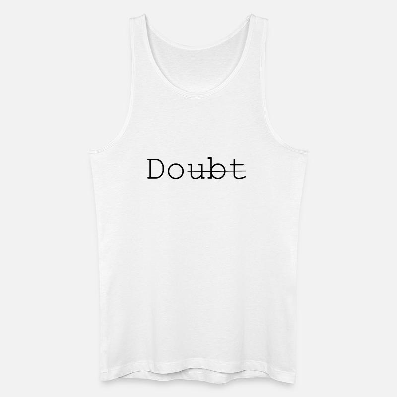 Doubt - Do it - Männer Bio Tank Top - Weiß