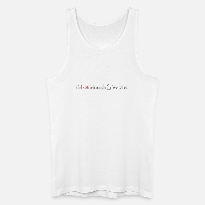 Da_Letzte_is_imma_da_Gwetzte - Männer Bio Tank Top - Weiß