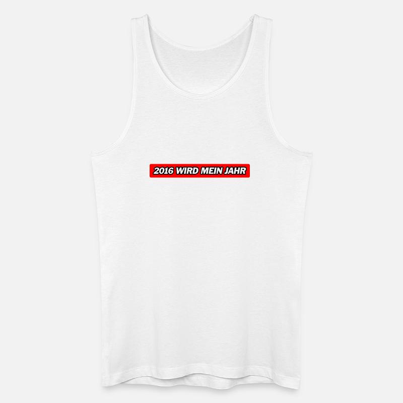 2016 wird mein Jahr -  Deutsche Memes - Männer Bio Tank Top - Weiß