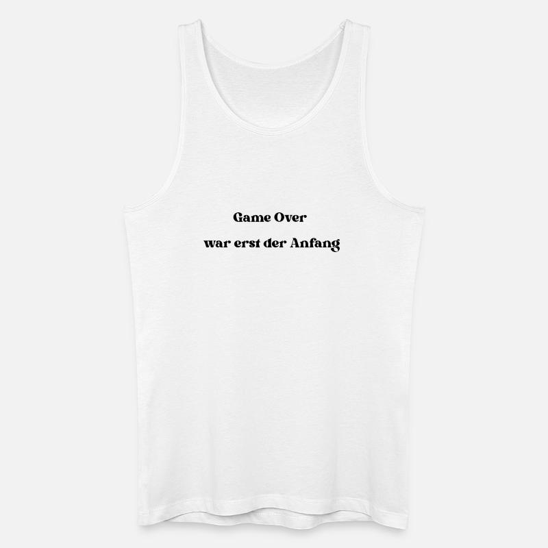GameOver war erst der Anfang - Männer Bio Tank Top - Weiß