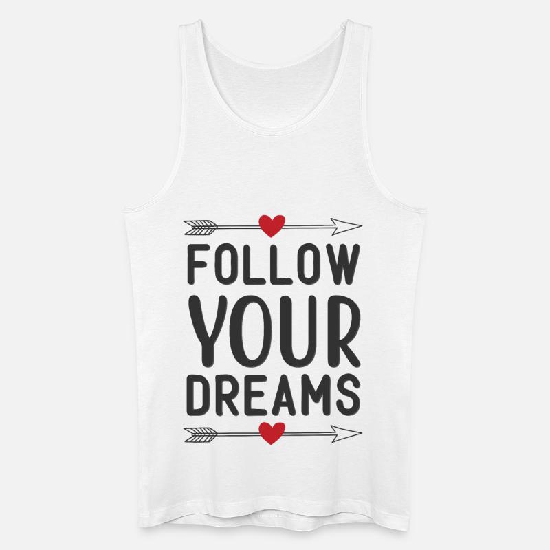 Follow Your Dreams - Männer Bio Tank Top - Weiß