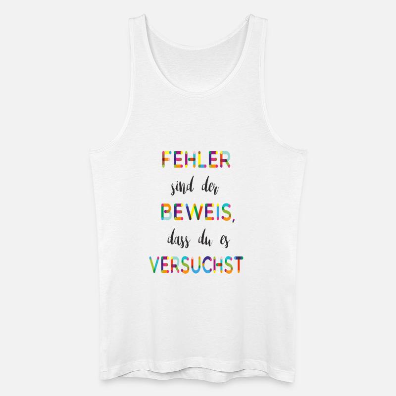 Fehler sind der Beweis – Motivationsspruch - Männer Bio Tank Top - Weiß