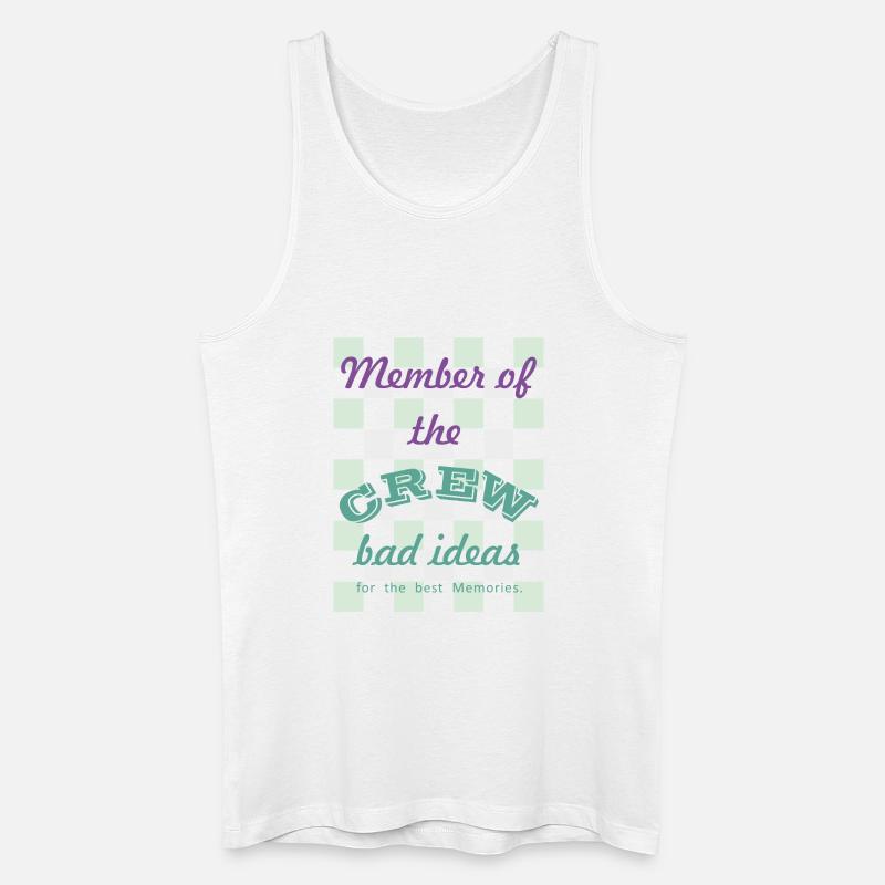 Crew-Mitglied: Schlechte Ideen - Männer Bio Tank Top - Weiß