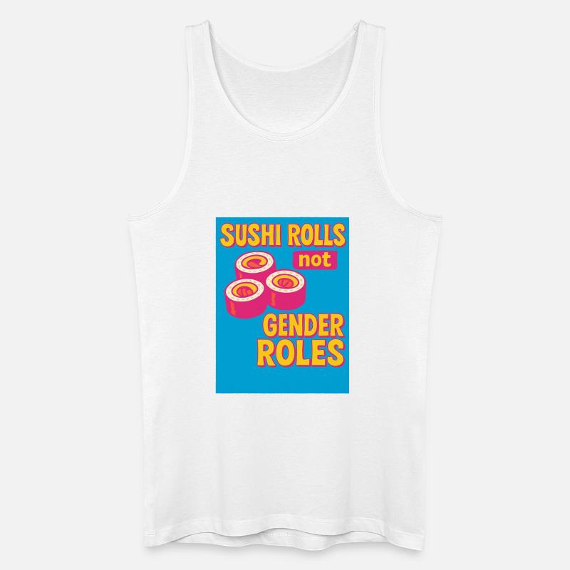 Sushi-Rollen sind keine Geschlechterrollen - Männer Bio Tank Top - Weiß