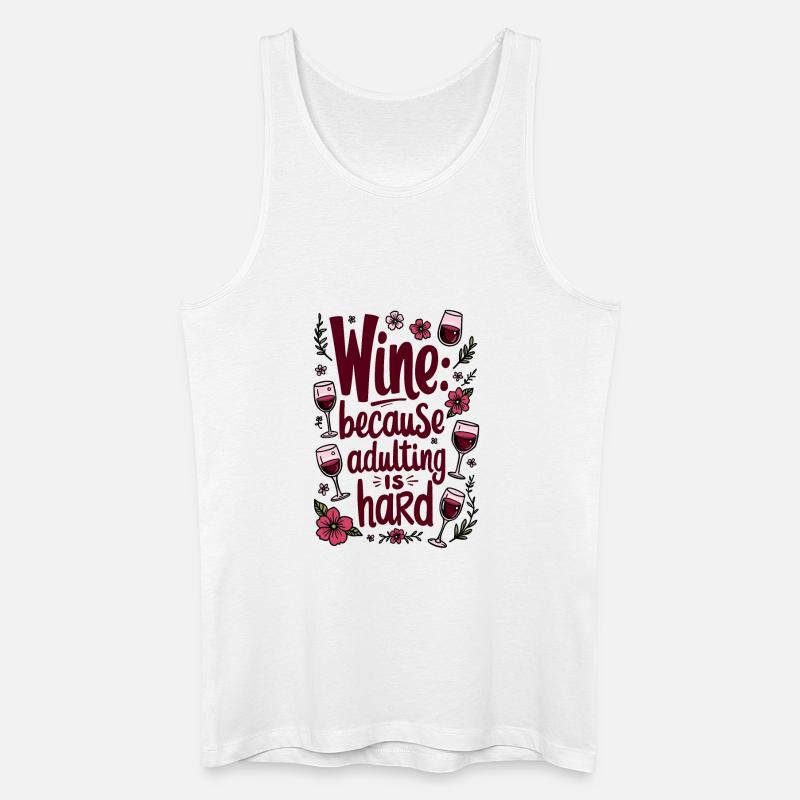 WEIN: WEIL DAS ERWACHSENWERDEN SCHWER IST - Männer Bio Tank Top - Weiß