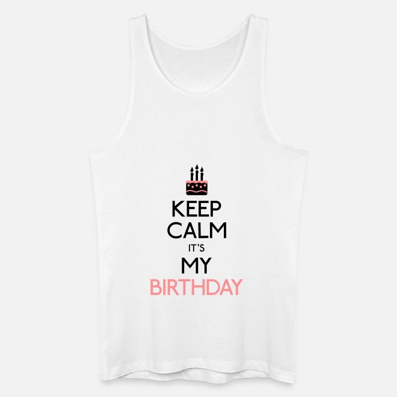 Keep Calm it's my Birthday - Männer Bio Tank Top - Weiß