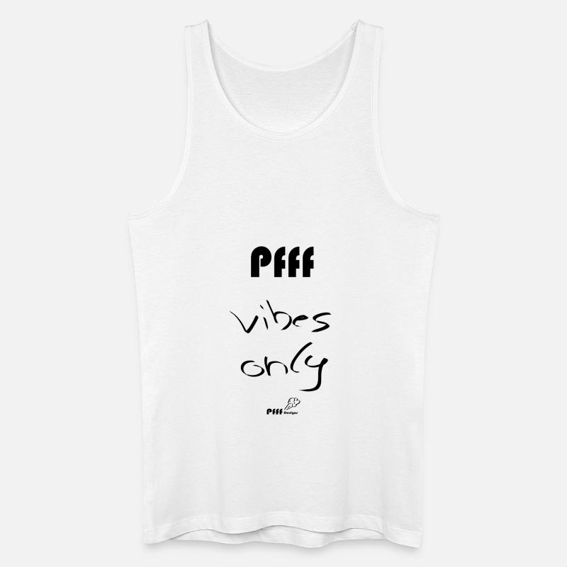vibes only - Männer Bio Tank Top - Weiß