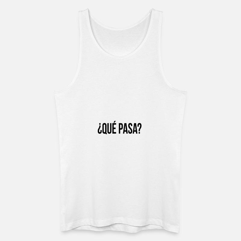 que pasa? (Spanisch) Geschenkidee - Männer Bio Tank Top - Weiß