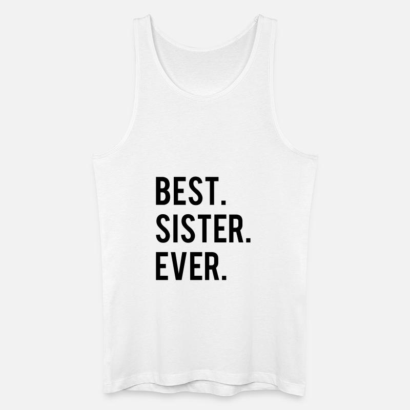 Best Sister Ever - Männer Bio Tank Top - Weiß