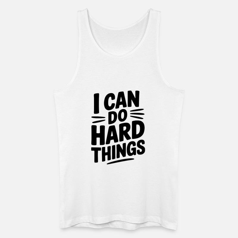 Ich kann harte Dinge tun - Männer Bio Tank Top - Weiß