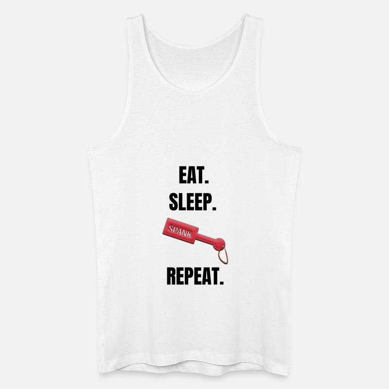 Eat Sleep Spank Repeat - Männer Bio Tank Top - Weiß