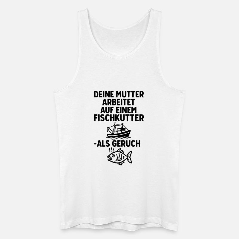 fischkutter deine mutter witze - Männer Bio Tank Top - Weiß