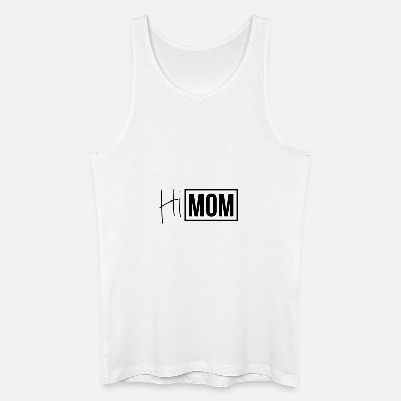 hi mom - Männer Bio Tank Top - Weiß