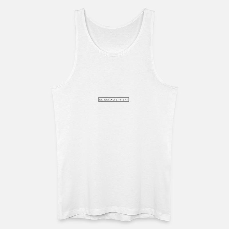Es eskaliert eh! - Männer Bio Tank Top - Weiß