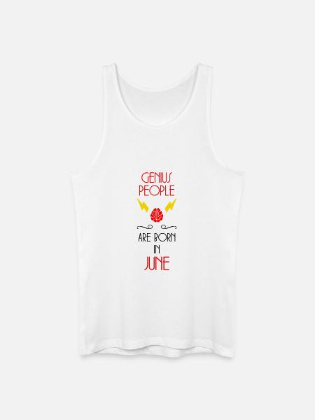 Genios nacidos en junio - Don de nacimiento - Camiseta de tirantes ecológica para hombre - blanco
