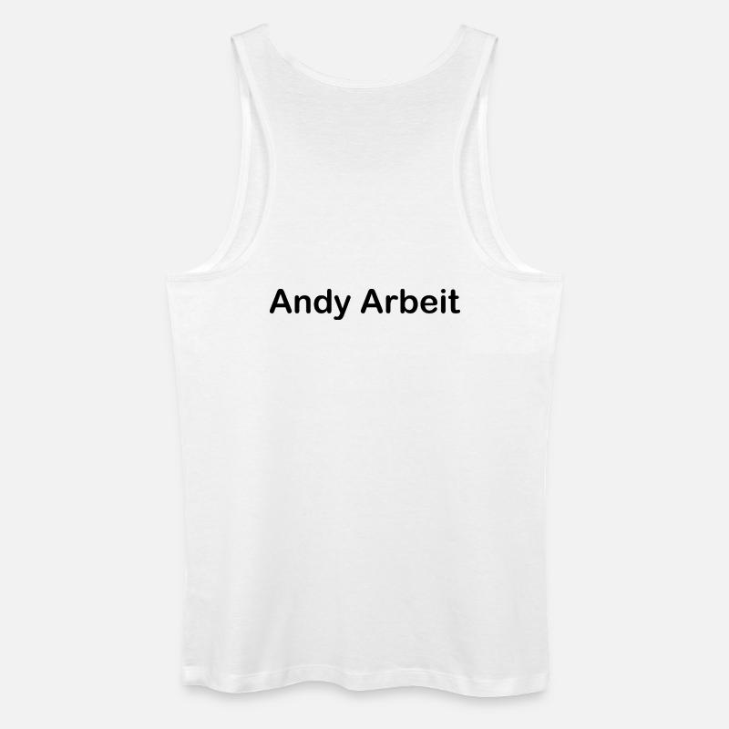 Andy Arbeit - Männer Bio Tank Top - Weiß