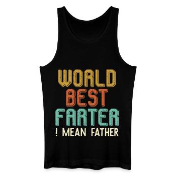 World’s Best Farter — I Mean Father Funny Dad - Men’s Organic Tank Top - black - Front