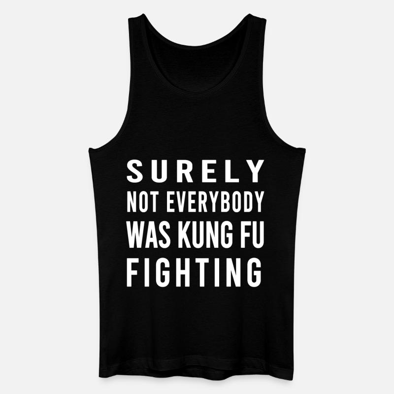 Nicht jeder war Kung-Fu-Stil - Männer Bio Tank Top - Schwarz