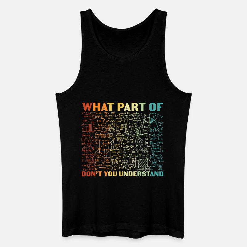 Welchen Teil davon verstehst du nicht? - Männer Bio Tank Top - Schwarz