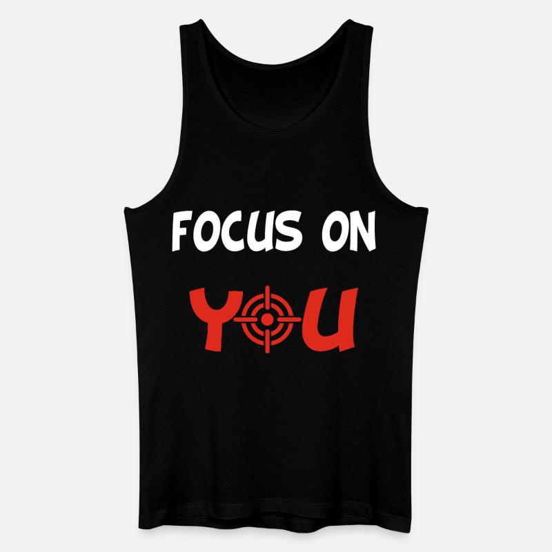 Focus on you (Englisch und Weiß) - Männer Bio Tank Top - Schwarz
