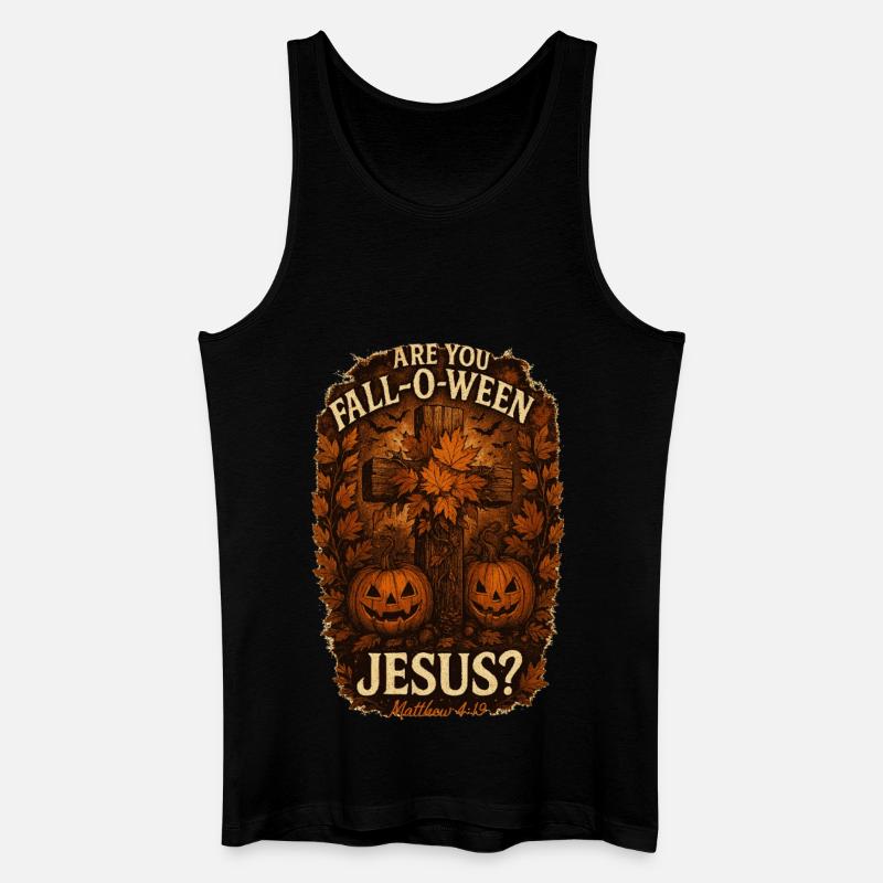 Are You Fall-O-Ween Jesus Halloween Fall - Men’s Organic Tank Top - black
