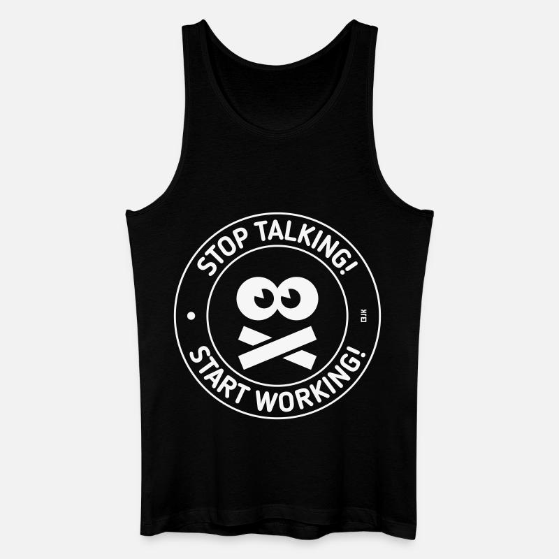 Stop Talking! Start Working! (White) - Männer Bio Tank Top - Schwarz