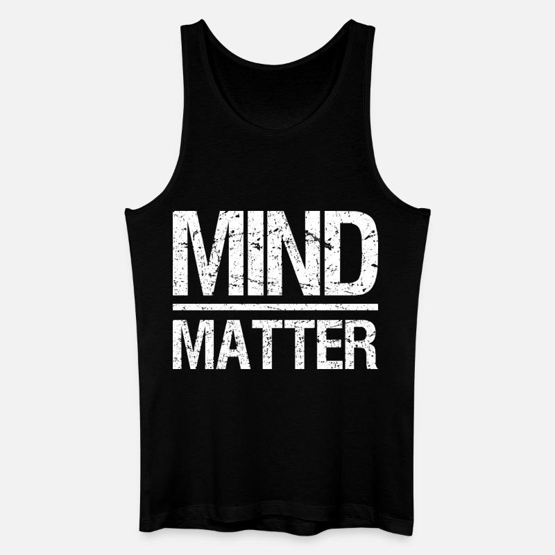 Mind over Matter Motivational - Männer Bio Tank Top - Schwarz