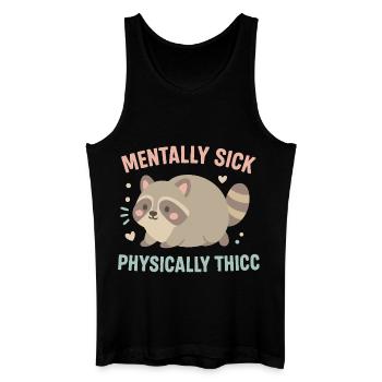 Mentalement malade physiquement Thicc Humour de raton laveur - Débardeur bio Homme - noir - Devant