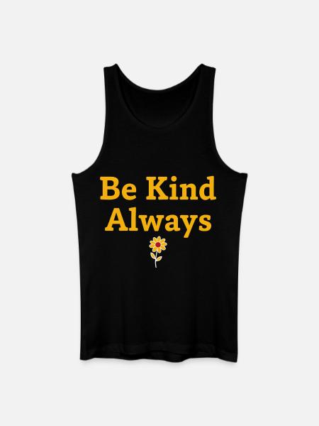 Be Kind Always Statement Saying - Men’s Organic Tank Top - black