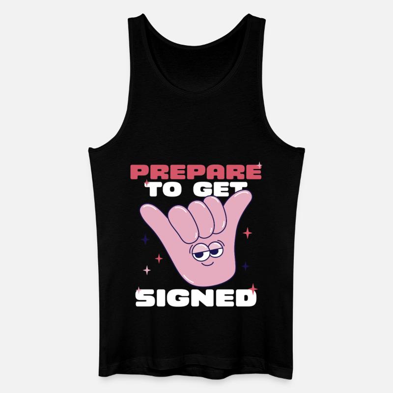 ASL Gebärdensprache Prepare To Get Signed - Männer Bio Tank Top - Schwarz