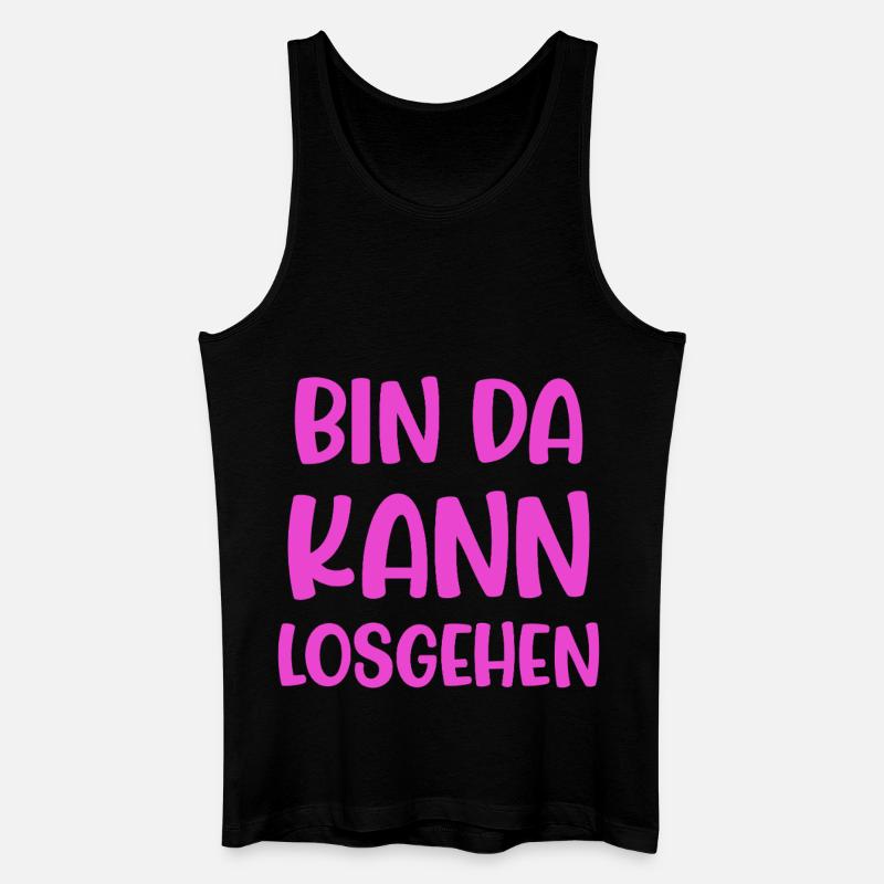 Bin Da Kann Losgehen - Männer Bio Tank Top - Schwarz