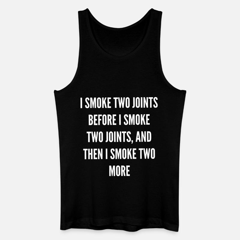 Zwei Joints Vor Dem Nächsten - Männer Bio Tank Top - Schwarz