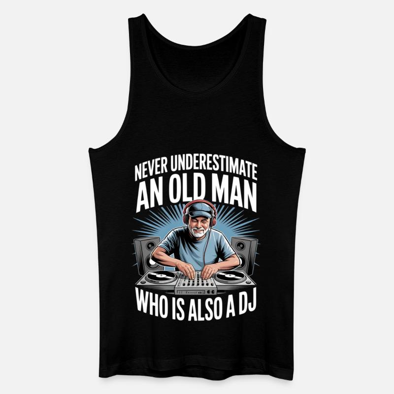 Never Underestimate Old Man DJ - Männer Bio Tank Top - Schwarz