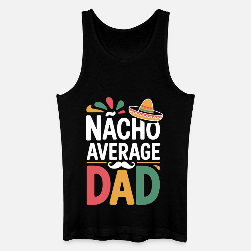 Nacho Average Dad - Männer Bio Tank Top - Schwarz