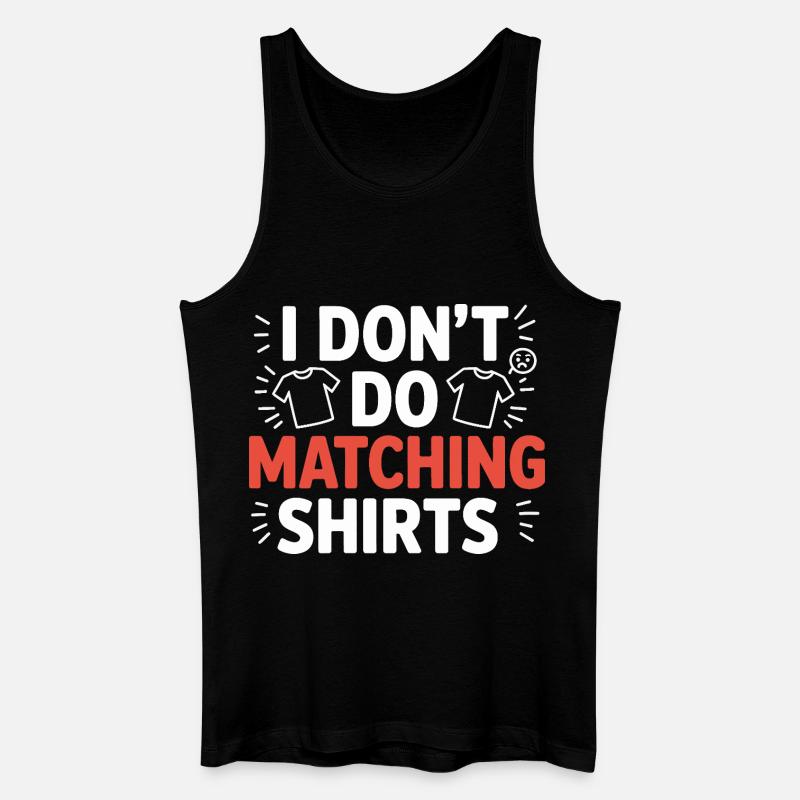 Ich mach keine passenden Shirts - Männer Bio Tank Top - Schwarz