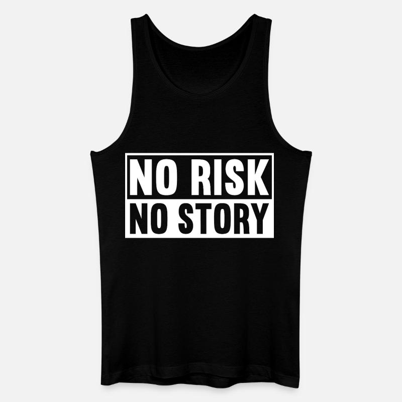 No Risk No Story - Männer Bio Tank Top - Schwarz