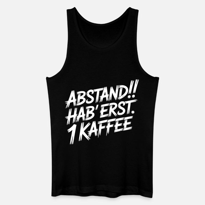 ABSTAND! Ich hatte erst einen Kaffee - Männer Bio Tank Top - Schwarz