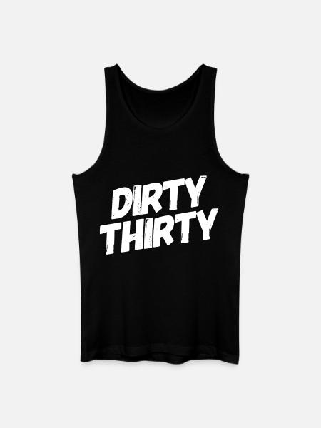 Dirty Thirty 30th Birthday - Men’s Organic Tank Top - black