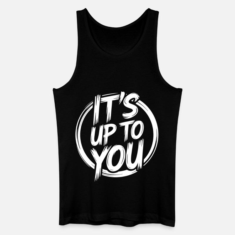 Es Liegt An Dir - Männer Bio Tank Top - Schwarz