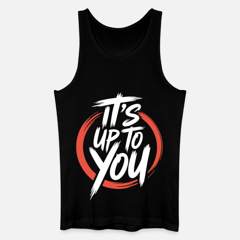 Es liegt an dir Motivations-Design - Männer Bio Tank Top - Schwarz