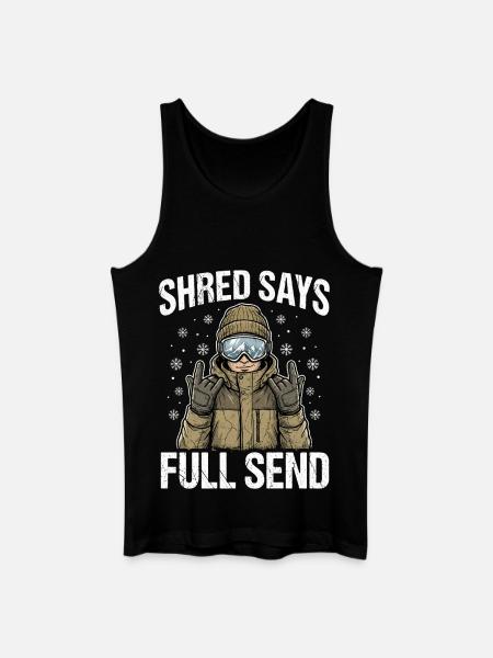 Shred Says Full Send Snow - Men’s Organic Tank Top - black