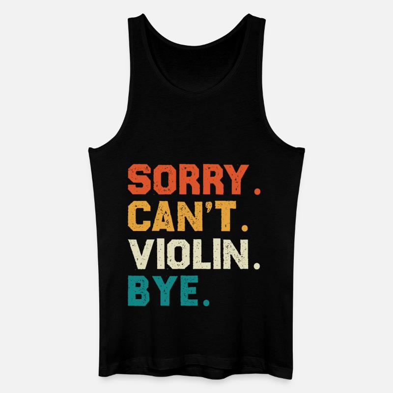 Sorry Can't Violin Bye - Männer Bio Tank Top - Schwarz