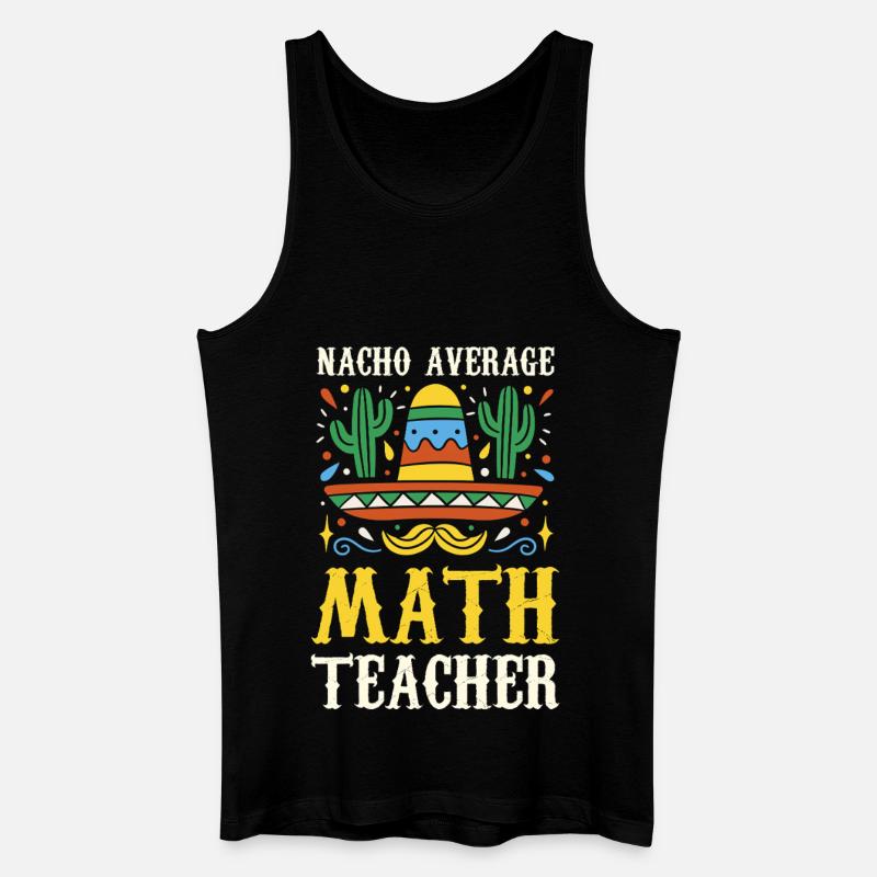 Nacho Average Math Teacher - Männer Bio Tank Top - Schwarz