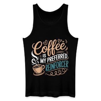 Coffee Is My Preferred Reinforcer - Men’s Organic Tank Top - black - Front