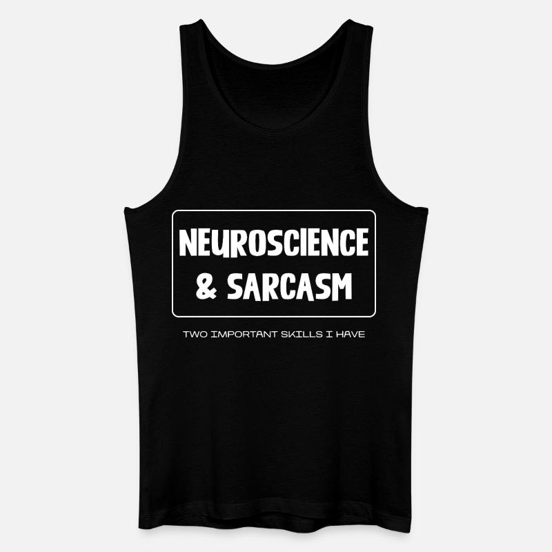Neuroscience & Sarcasm - Männer Bio Tank Top - Schwarz