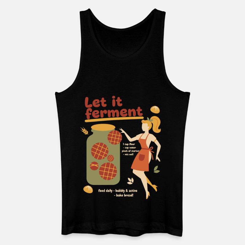 Sourdough Bread Baking Baker Let It Ferment - Men’s Organic Tank Top - black