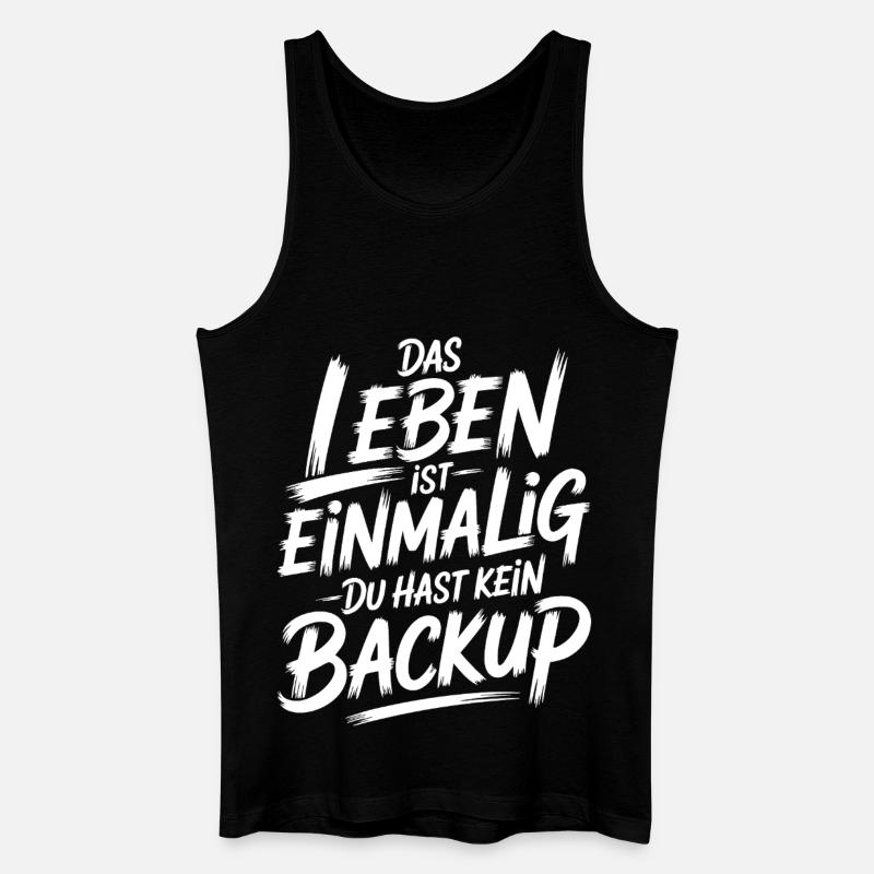 Das Leben is einmalig - Kein Backup - Männer Bio Tank Top - Schwarz