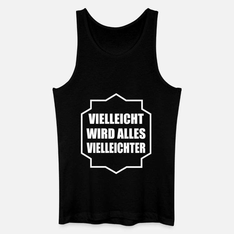 Vielleicht wird alles Vielleichter - Männer Bio Tank Top - Schwarz