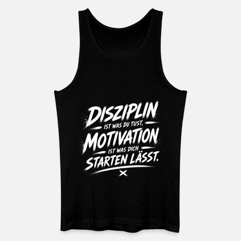 Disziplin treibt dich: Startmotivation - Männer Bio Tank Top - Schwarz